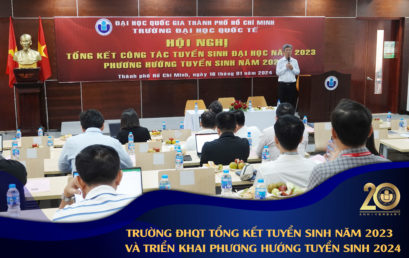 TRƯỜNG ĐH QUỐC TẾ TỔNG KẾT TUYỂN SINH NĂM 2023  VÀ TRIỂN KHAI PHƯƠNG HƯỚNG TUYỂN SINH 2024