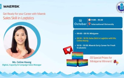 HỘI THẢO “GET READY FOR YOUR CAREER WITH MAERSK – SALES SKILL IN LOGISTICS”